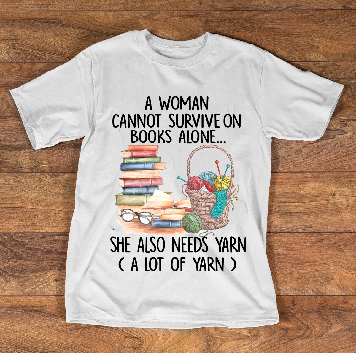 A woman cannot survive on books alone she also needs yarn