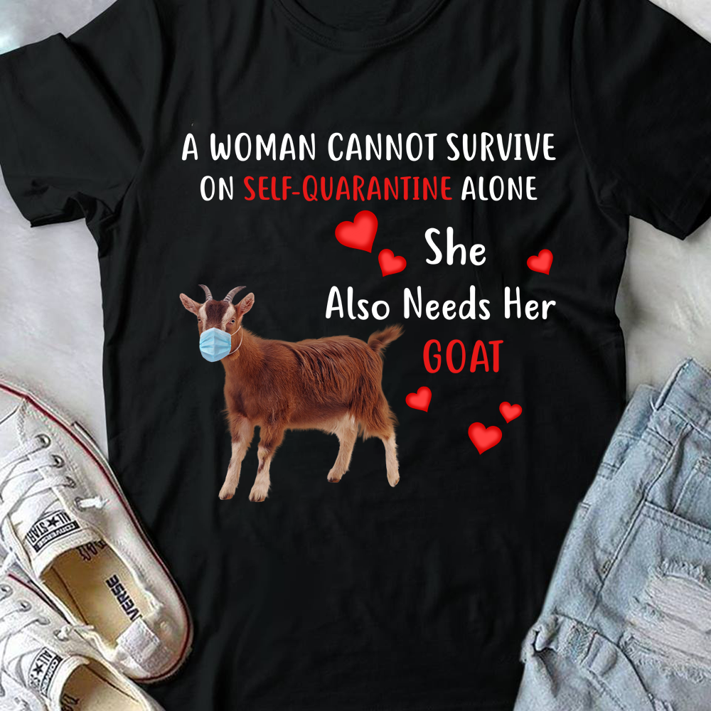 A woman cannot survive on self quarantine alone she also needs her goat