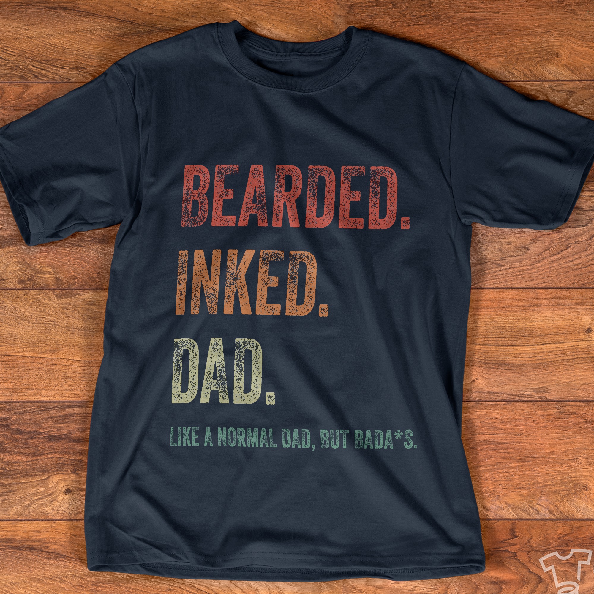 Bearded. inked. dad. like a normal dad but bada*s