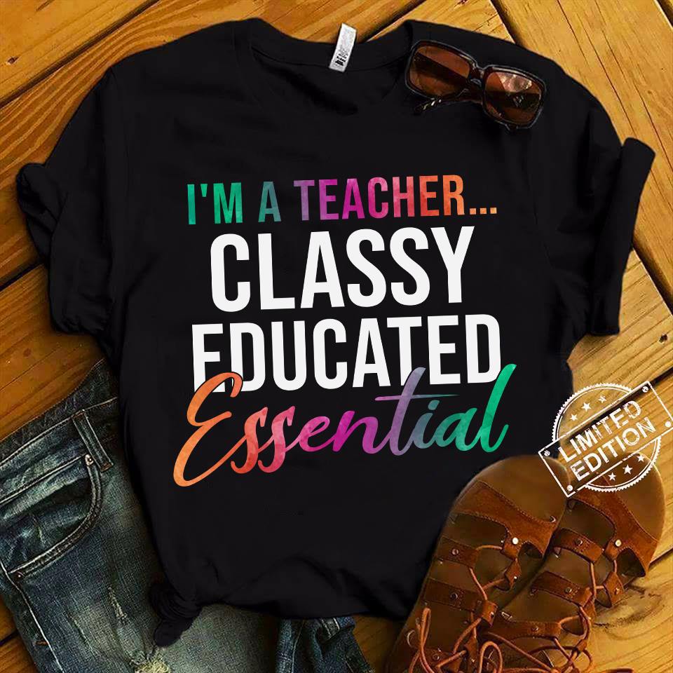 Im a teacher classy educated esential