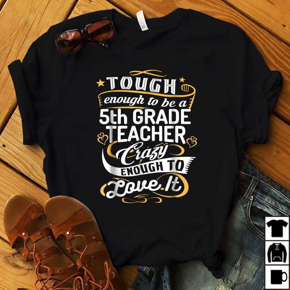 5th Grade Teacher Shirt Tough to be a Fifth Grade Teacher