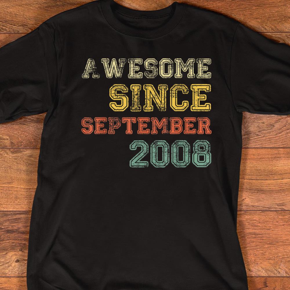 Awesome Since September 2008 Shirt 11th Years Old Birthday T-Shirt