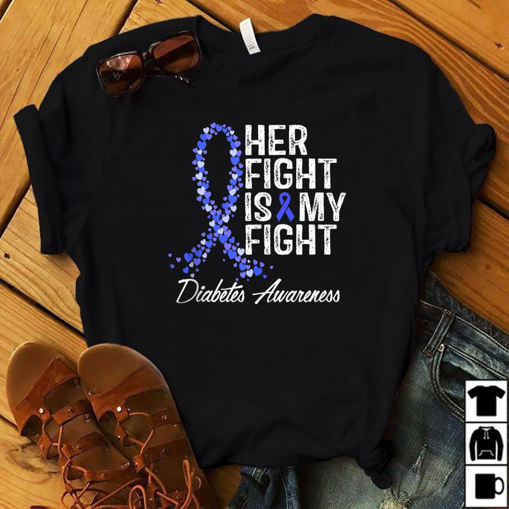 Diabetes Awareness TShirt Her Fight Is My Fight Tee Gift Tank Top