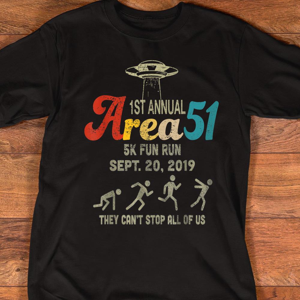 First Annual - Area 51 5k Fun Run - SEPT. 20, 2019 T-Shirt
