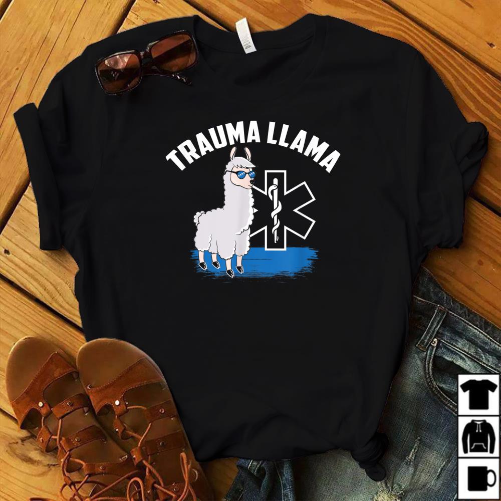 Funny EMT Trauma Llama Apparel Trauma LLama Gift Idea T-Shirt