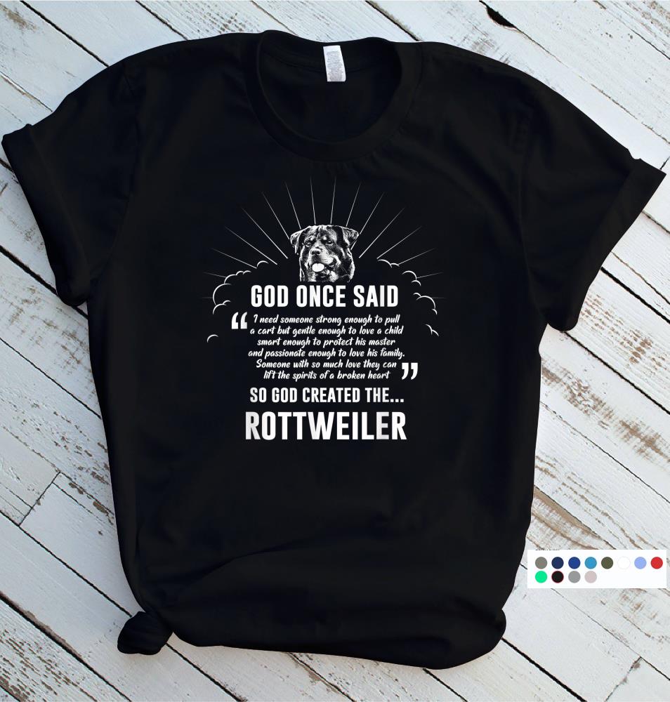 God Once Said Rottweiler T-Shirt Dog Gift