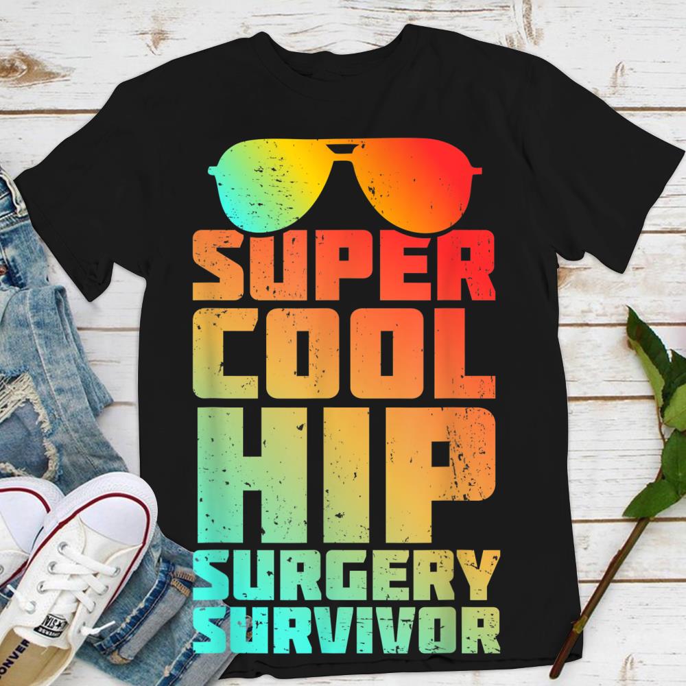 Hip Replacement Surgery Survivor Recovery Get Well T-shirt