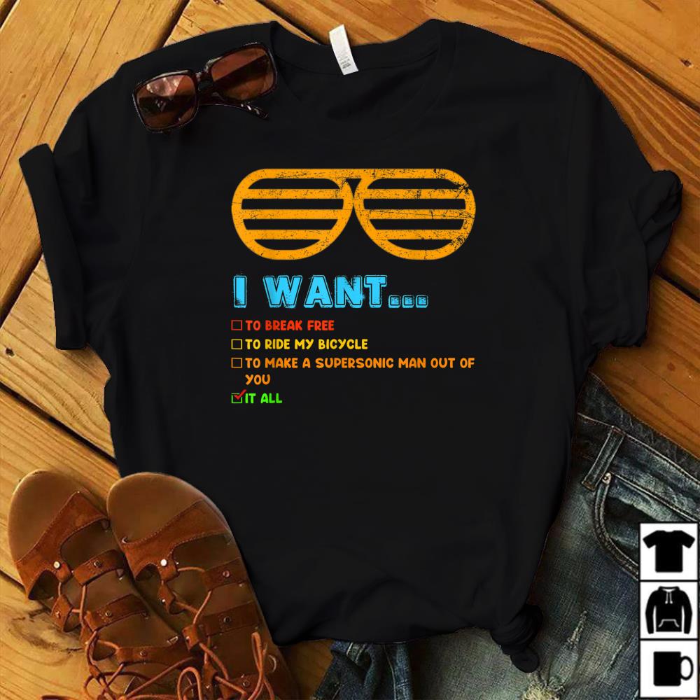 Music lover Gift I Want It All Music T-Shirt