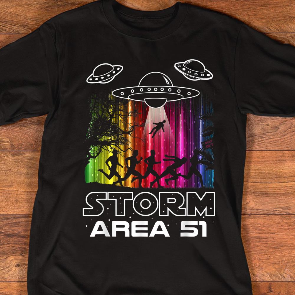 Storm Area 51! Funny Alien Raid Event! T-Shirt