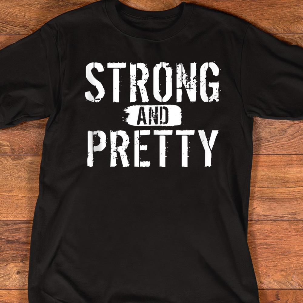 Strong and Pretty funny strongman Workout Gym Gift Men Women Tank Top