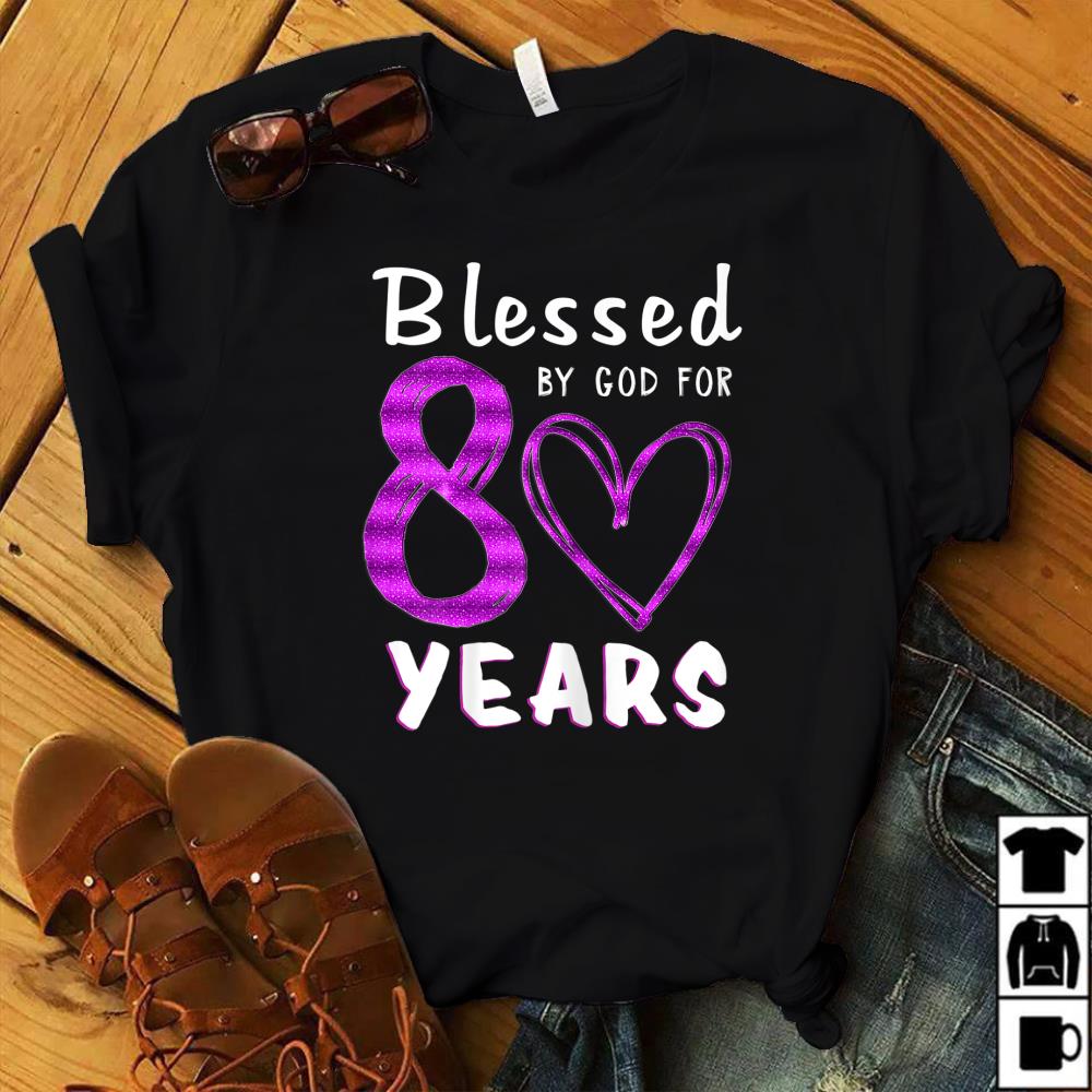 Womens Happy 80th Birthday Blessed to be 80 Years Old Gift Shirts