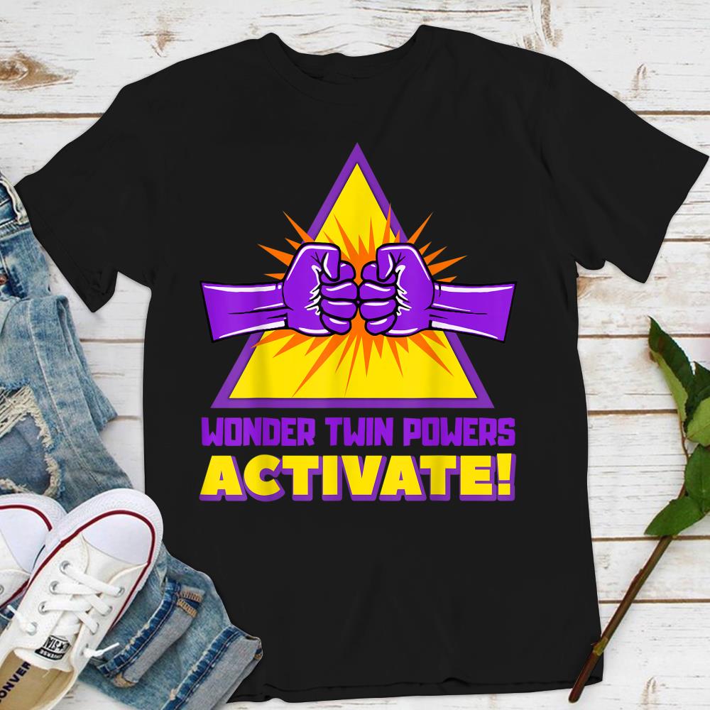 Wonder Twins Power Activate Funny Gift T-Shirt