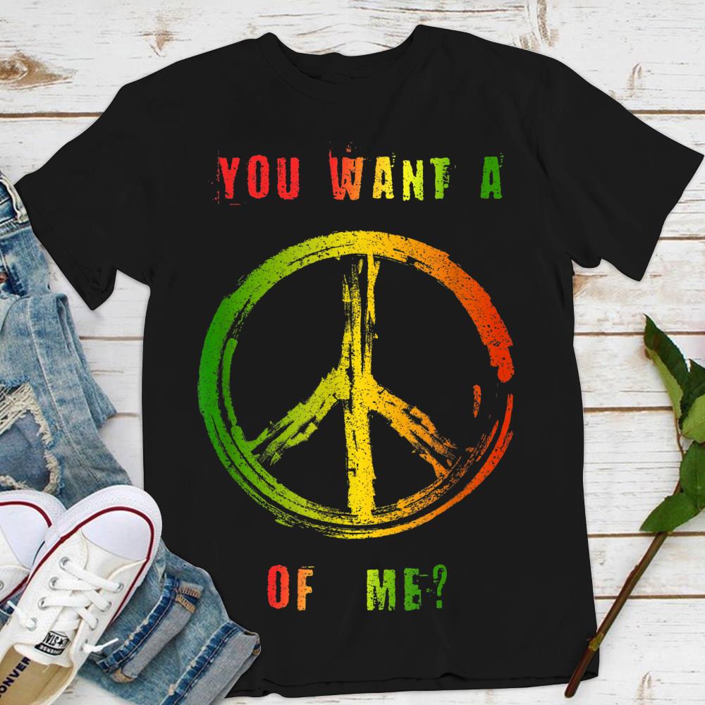 You Want A Peace Of Me Rasta Flag Peace Sign Reggae Dreads T-Shirt