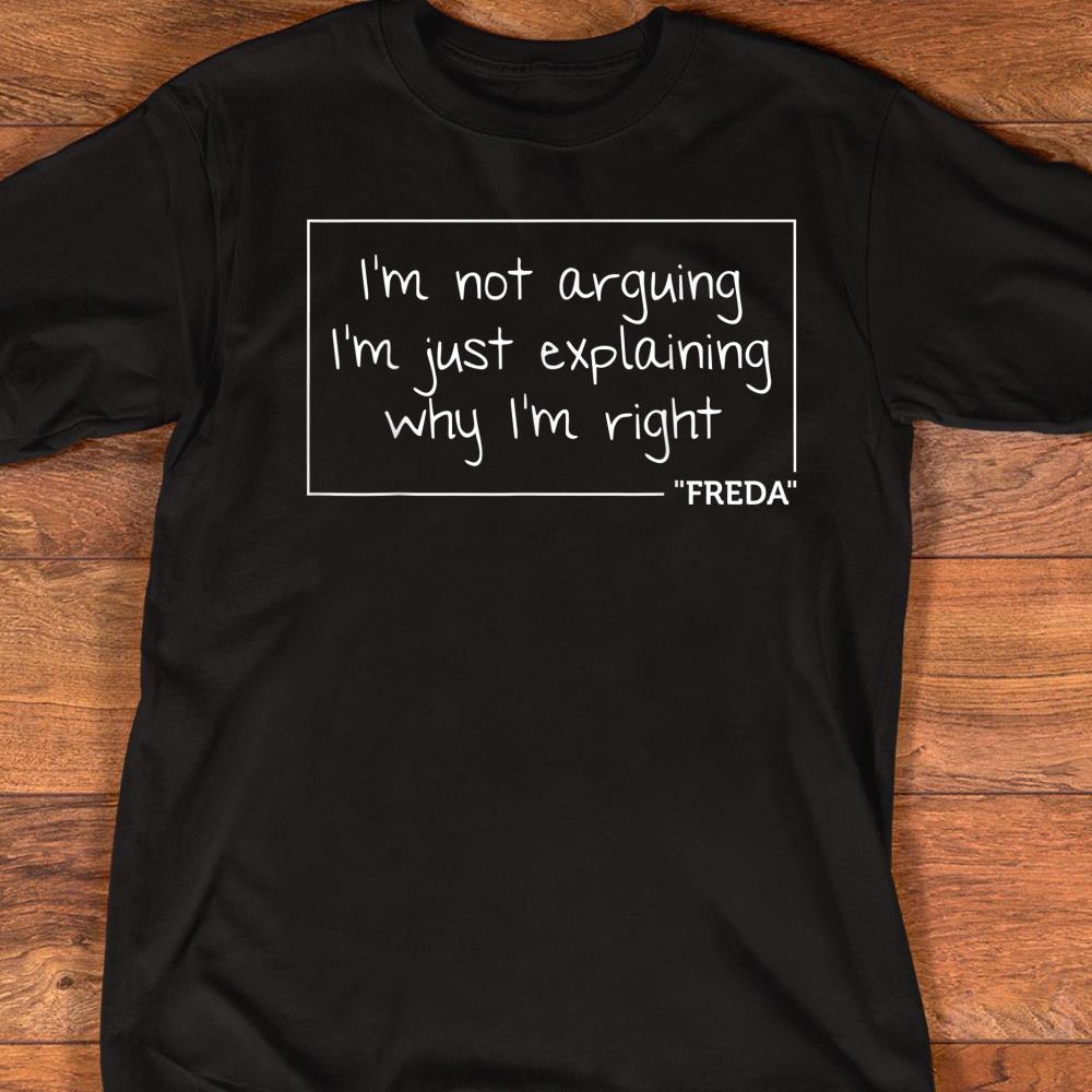 FREDA Quote Personalized Name Funny Birthday Gift Idea T-Shirt