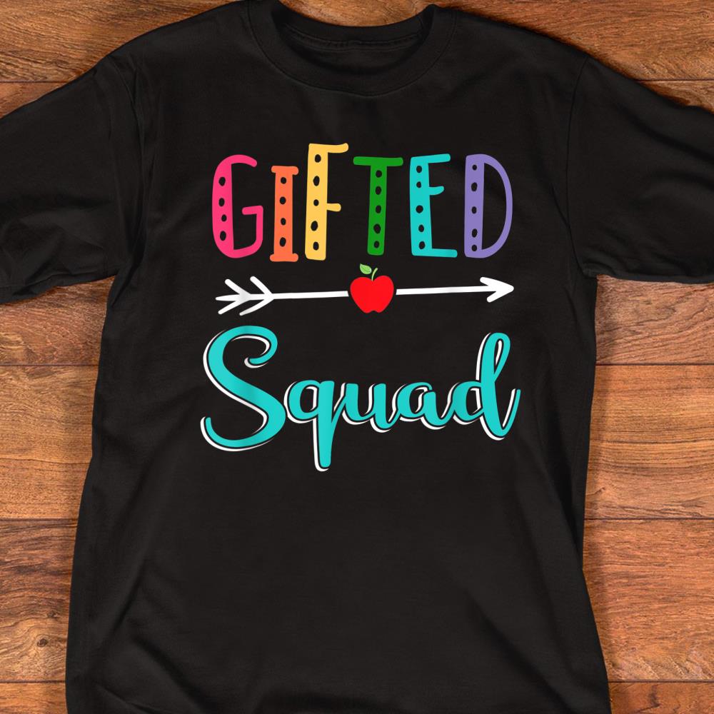 Gifted Squad Teacher Back To School T-Shirt