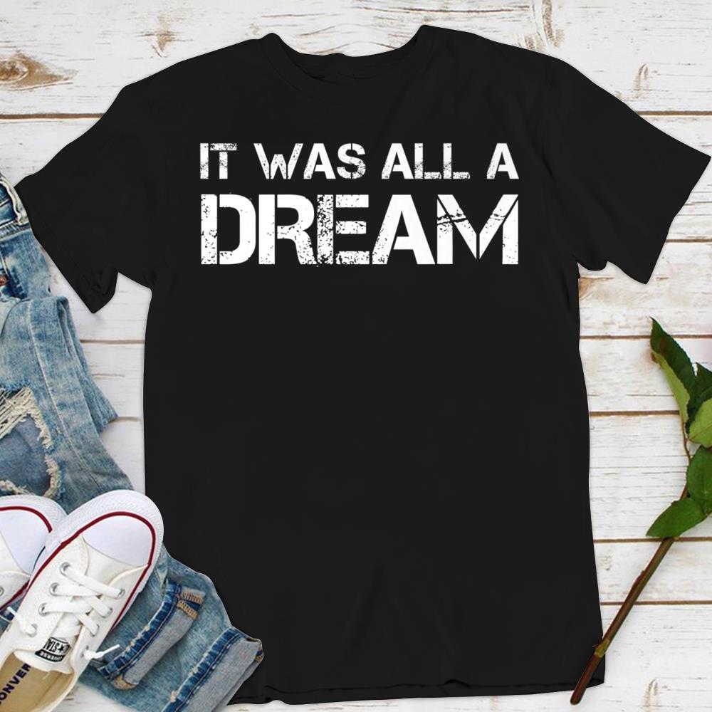 i am the american dream tshirt