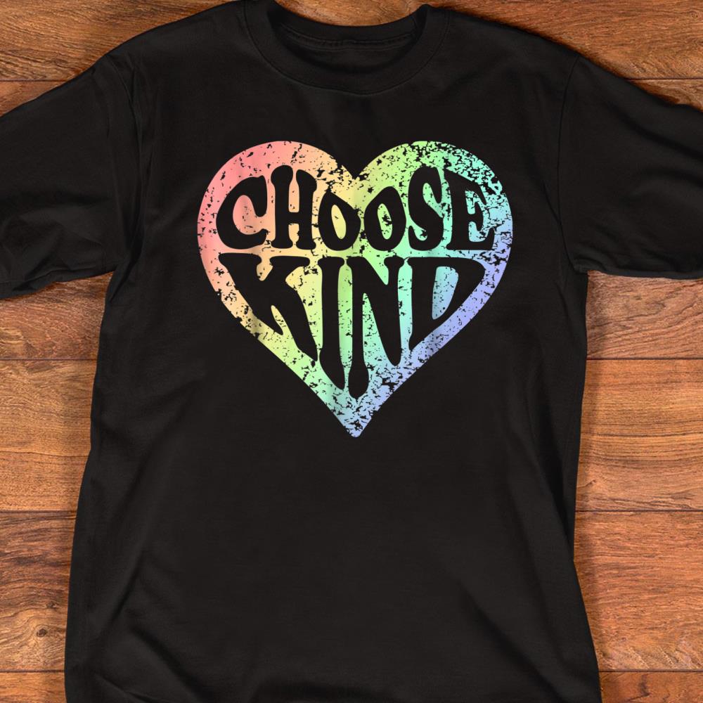 Rainbow Heart Choose Kind Shirt Anti Bully Women Men Kids