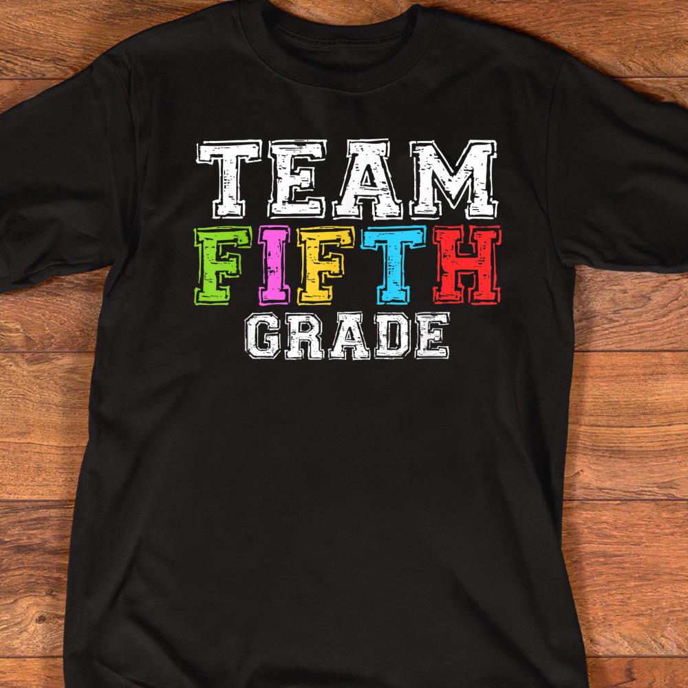 Team Fifth Grade T-Shirt 5th Grade Teacher Student Gift T-Shirt
