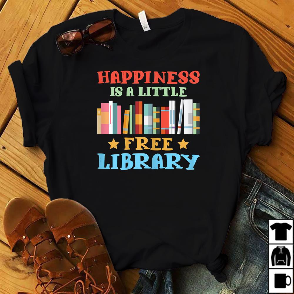 Womens Happiness Is A Little Free Library I Book Gift Reading T-Shirt