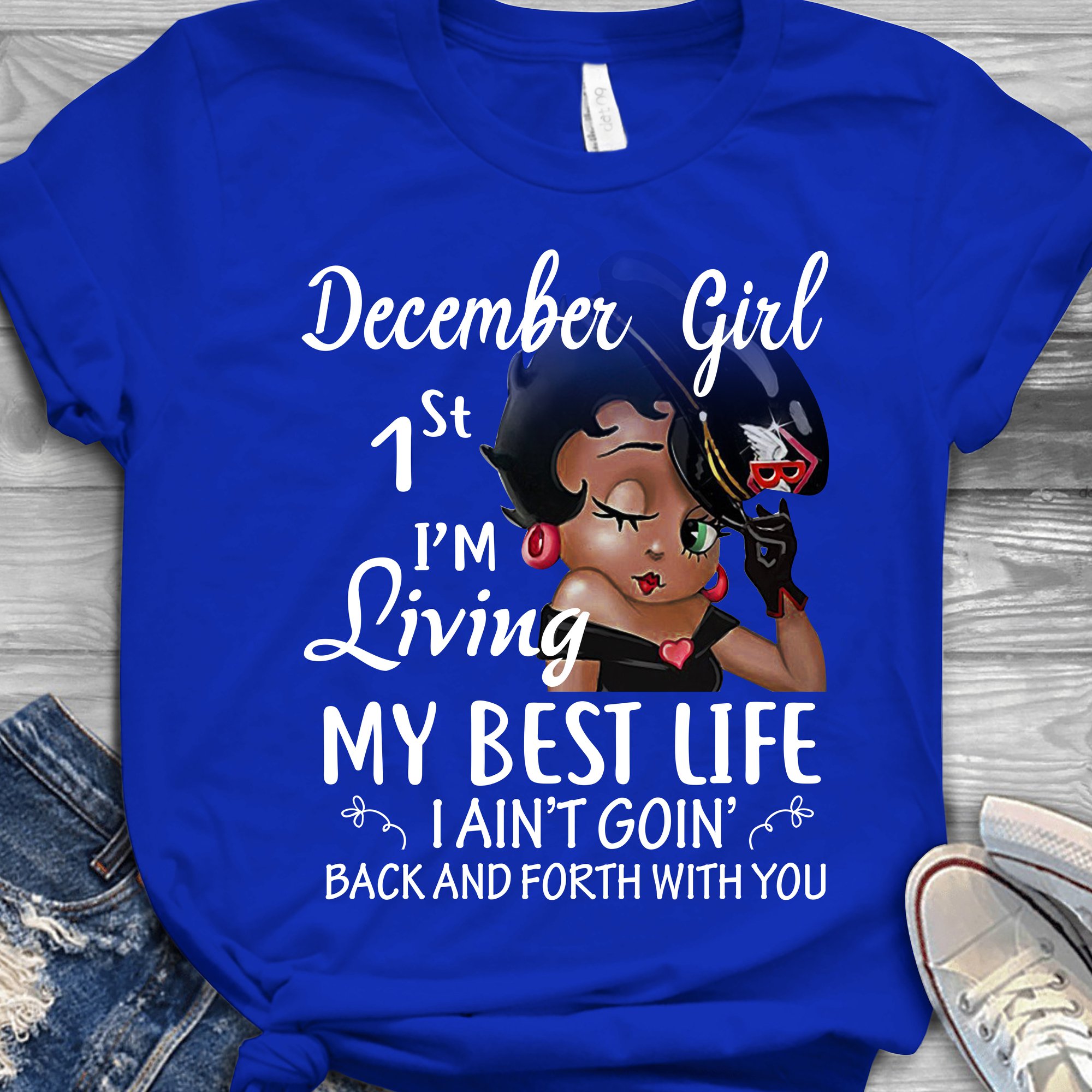 december girl 1st Im living my best life i aint goin back and forth with you