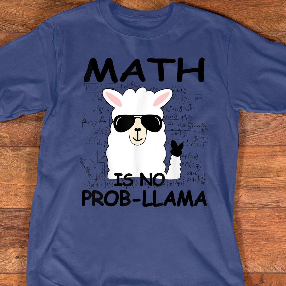tee Funny Math Teacher Math is no Prob-Llama Women Sweatshirt 