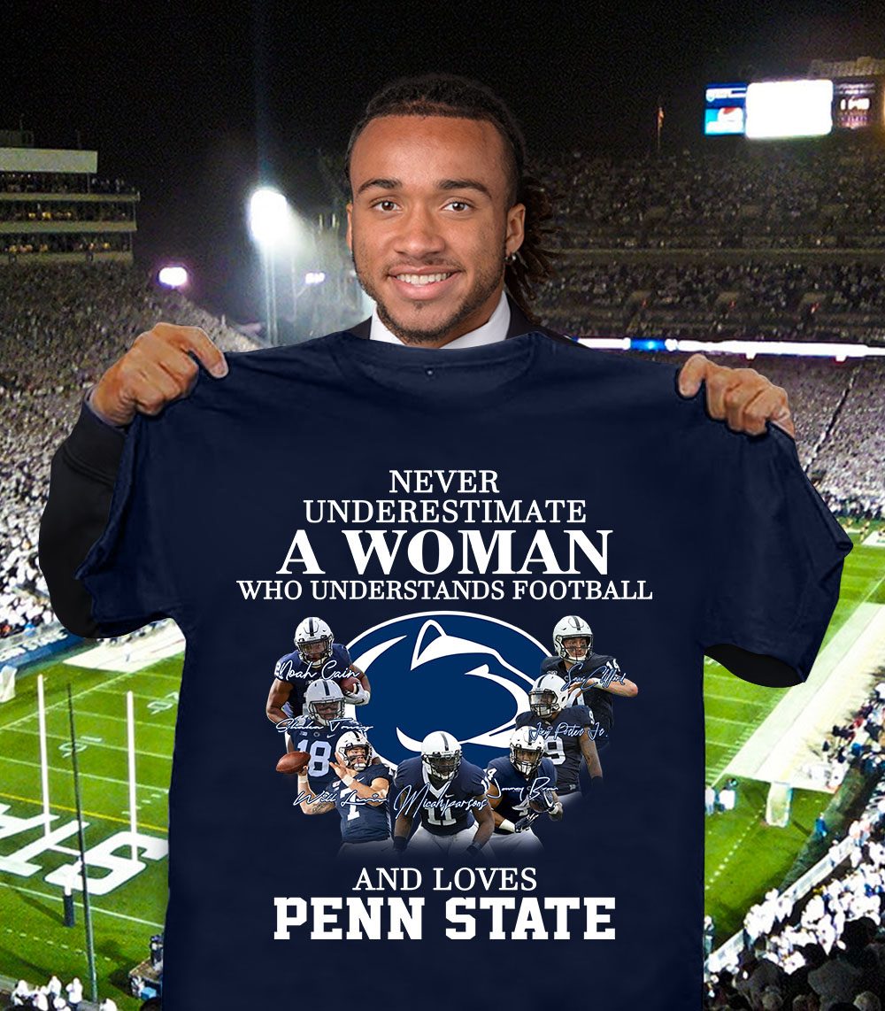 never underestimate a woman who understands football and loves penn state