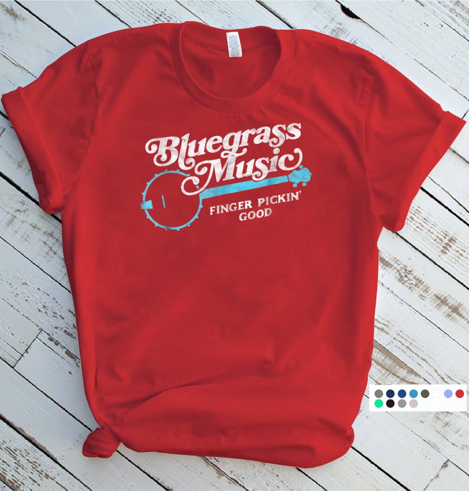 Bluegrass Music T Shirt Finger Pickin Good Banjo Design Size S 5xl Aamutee Net Shirts Shop Funny T Shirts Make Your Own Custom T Shirts