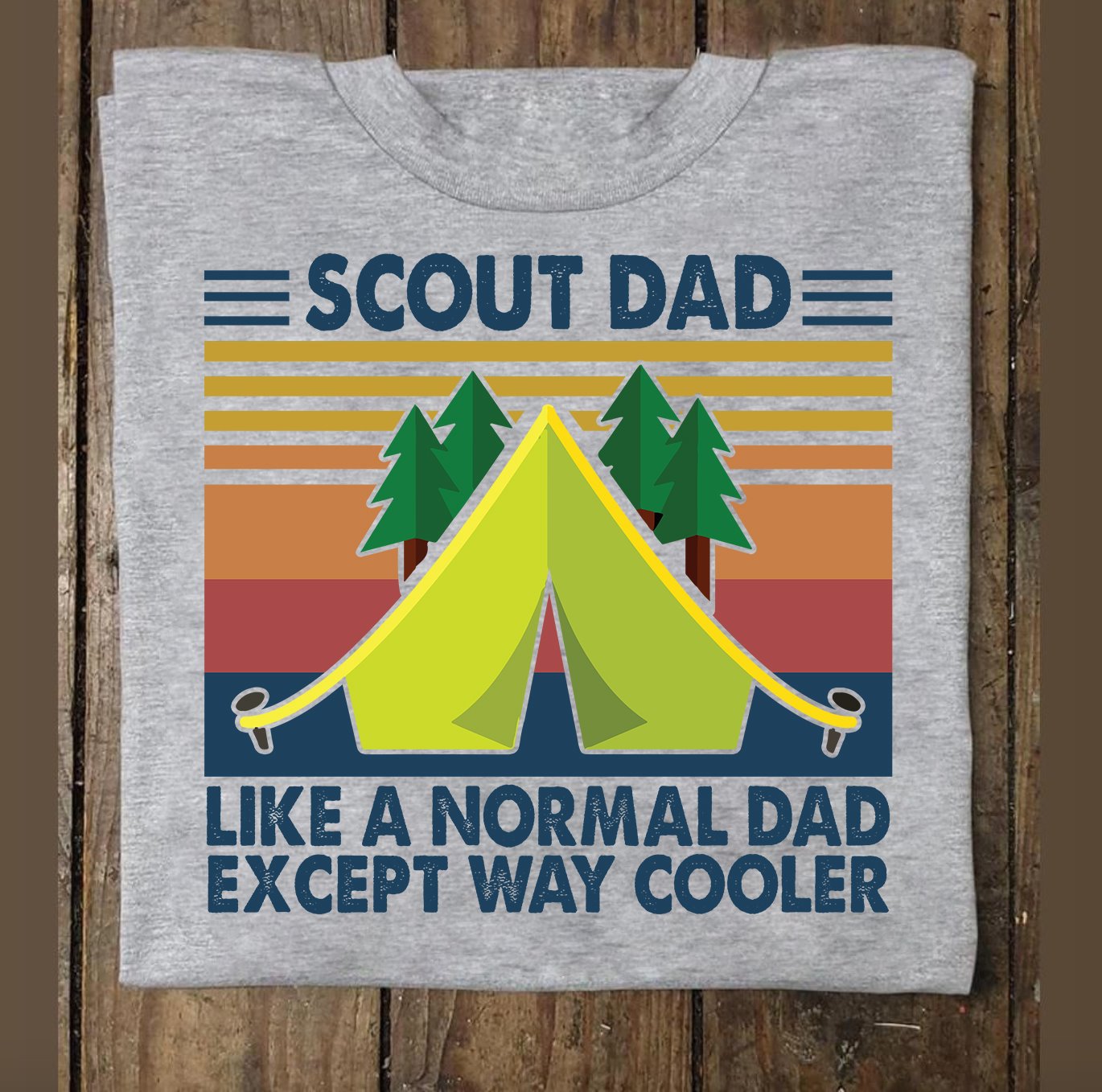 scout dad like a normal dad except way cooler