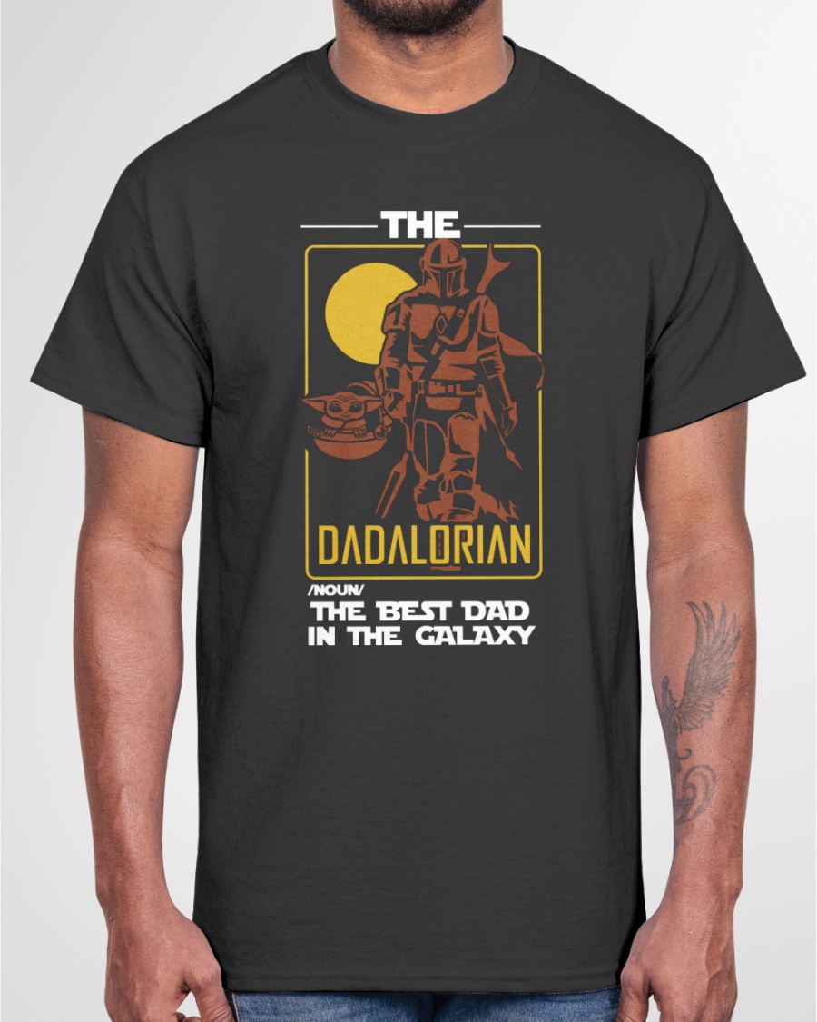 the dadalorian. the best dad in the galaxy